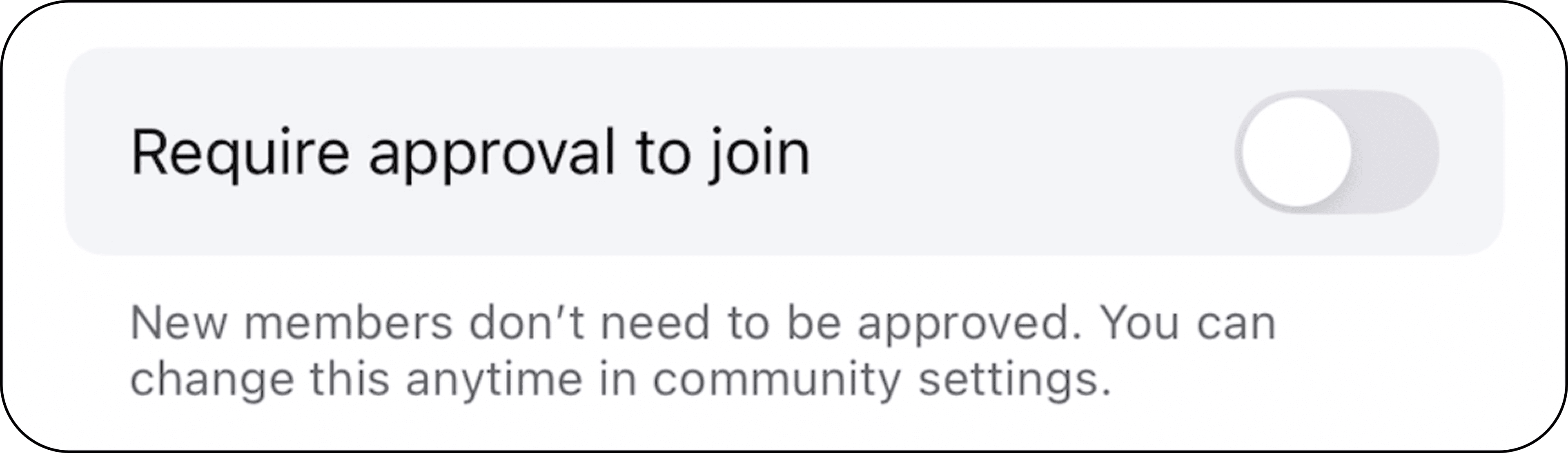 Require approval to join toggle in off state
